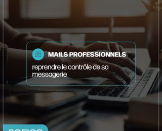 Boîte mail professionnelle : reprendre le contrôle de sa messagerie