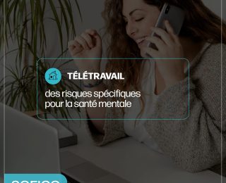 Télétravail et santé mentale : prévenir les risques psychosociaux