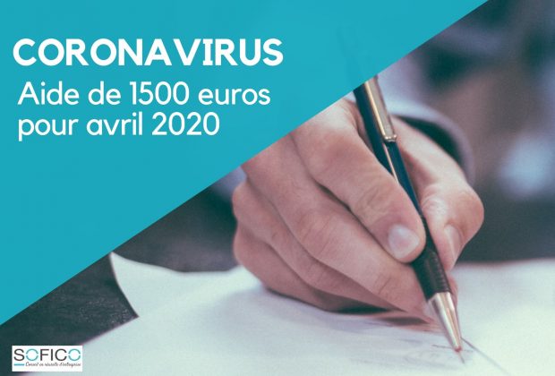 Aide de 1500 euros pour avril 2020 |14 mai 2020